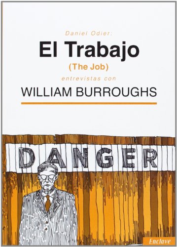 9788494020889: El Trabajo: Entrevistas con William Burroughs: 2 (Casa De Fieras)