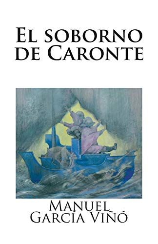 Imagen de archivo de El soborno de Caronte: Sobre autenticidad e impostura en las letras y las artes contemporneas (Spanish Edition) a la venta por GF Books, Inc.