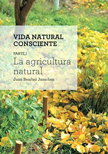 Imagen de archivo de La Agricultura Natural a la venta por AG Library