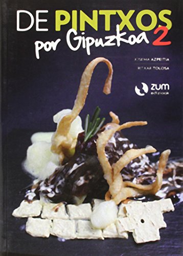 Imagen de archivo de De pintxos por Gipuzkoa 2 (Coleccin Ondojan.com, Band 8) a la venta por medimops