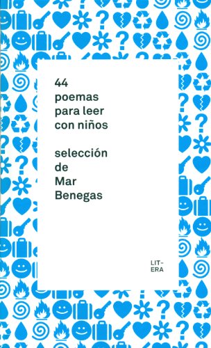 9788494029271: 44 poemas para leer con nios: Seleccin de Mar Benegas (Crianza)