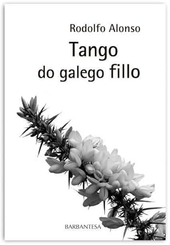 Imagen de archivo de Tango do galego fillo a la venta por AG Library