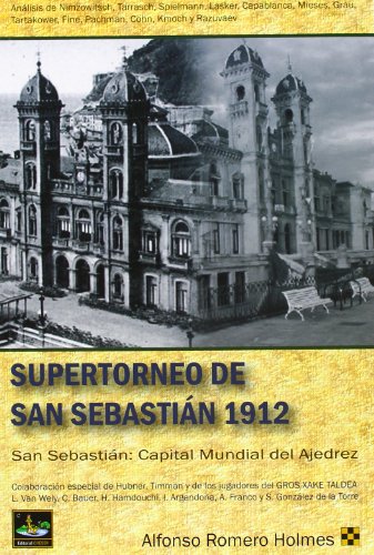 9788494032011: Supertorneo De San Sebastin 1912 (AJEDREZ)