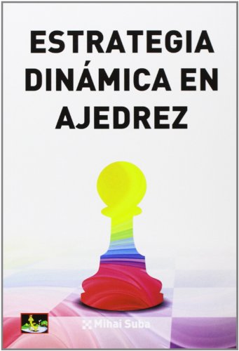 Stock image for ESTRATEGIA DINAMICA EN AJEDREZ for sale by Hilando Libros