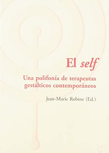 9788494039386: El self : una polifona de terapeutas gestlticos contemporneos