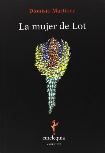 9788494041235: La mujer de Lot (Narrativa) (Spanish Edition)