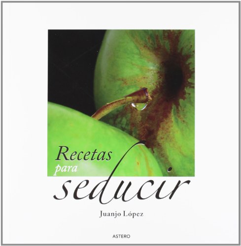 Stock image for RECETAS PARA SEDUCIR for sale by El Sueo Escrito