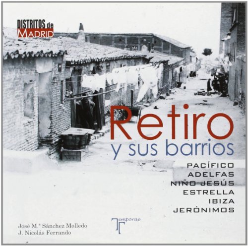 Imagen de archivo de Retiro y sus barrios: Pacfico, AdelfSnchez Molledo, Jos Mara; Nic a la venta por Iridium_Books