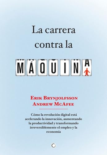 Imagen de archivo de CARRERA CONTRA LA MAQUINA, LA a la venta por Siglo Actual libros