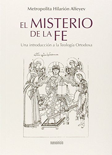 Imagen de archivo de El misterio de la fe : Introduccin teologia ortodoxa a la venta por Agapea Libros