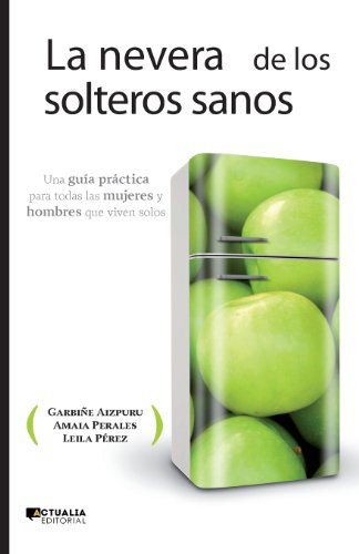 Stock image for Nevera de los Solteros Sanos ) for sale by Hamelyn
