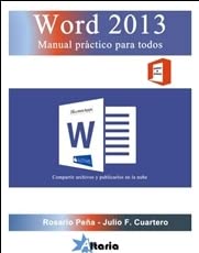 Imagen de archivo de Word 2013: Manual Prctico para Todos a la venta por Hamelyn