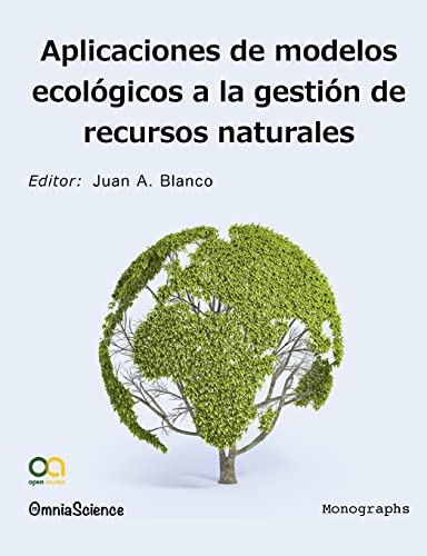 Imagen de archivo de Aplicaciones de modelos ecolgicos en la gestin de recursos naturales (Spanish Edition) a la venta por Lucky's Textbooks