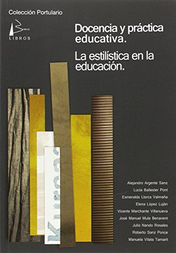 Imagen de archivo de Docencia y prctica educativa : la estilstica en la educacin a la venta por medimops