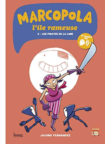 Stock image for Marcopola : L'le Rameuse. Vol. 2. Les Pirates De La Lune for sale by RECYCLIVRE