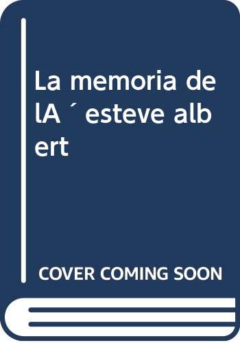 Imagen de archivo de La memria de l'Esteve Albert a la venta por AG Library