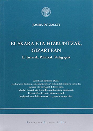 Imagen de archivo de Euskara eta hizkuntzak, gizartean: II. Jarrerak. Politikak. Pedagogiak a la venta por Agapea Libros