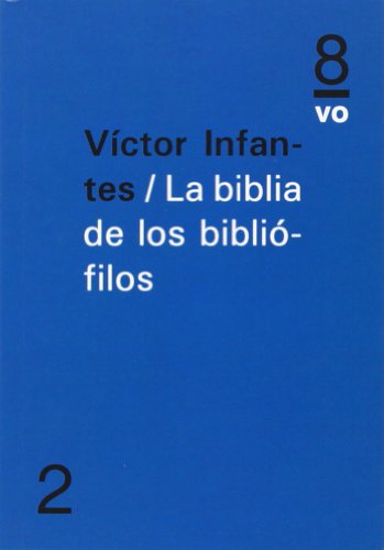 Imagen de archivo de La biblia de los biblifilos a la venta por Hilando Libros