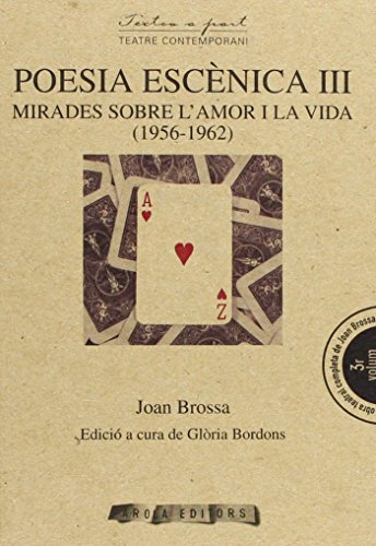 9788494072611: Poesia Escnica III : Mirades sobre l'amor i la vida (1956-1962)