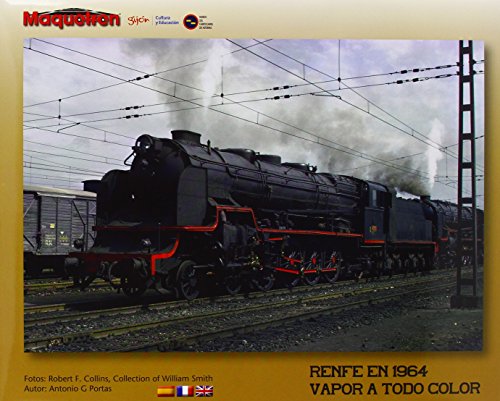 9788494073618: Renfe En 1964 - Vapor A Todo Color