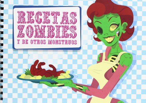 9788494074714: Recetas Zombies Y De Otros Monstruos