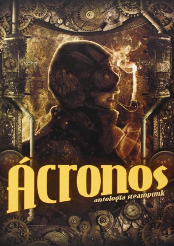 9788494074783: cronos. Antologa Steampunk - Volumen 1