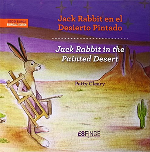 Beispielbild fr JACK RABBIT EN EL DESIERTO PINTADO. JACK RABBIT IN THE PAINTED DESERT zum Verkauf von KALAMO LIBROS, S.L.