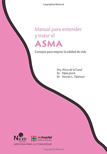 Beispielbild fr MANUAL PARA ENTENDER Y TRATAR EL ASMA: Consejos para mejorar la calidad de vida zum Verkauf von KALAMO LIBROS, S.L.
