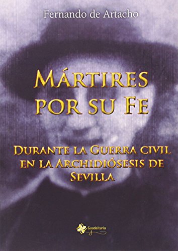 Stock image for Mrtires por su fe (Momentos de la HiArtacho Prez Blzquez, Fernando for sale by Iridium_Books