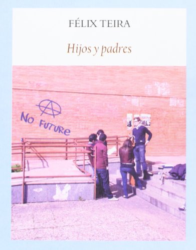Beispielbild fr Hijos y padres zum Verkauf von Iridium_Books