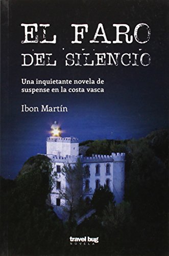 Beispielbild fr El faro del silencio : una inquietante novela de suspense en la costa vasca zum Verkauf von WorldofBooks