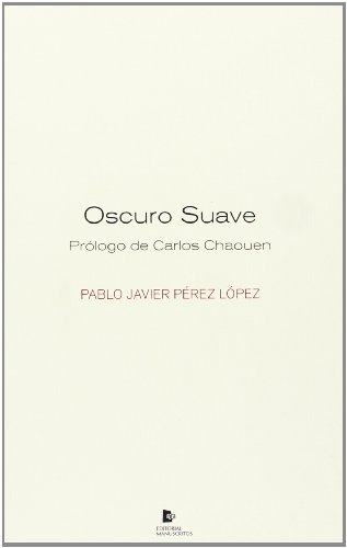 Stock image for OSCURO SUAVE for sale by Libros nicos