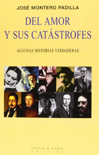 Stock image for Del Amor y Sus Cattrofes: Algunas Historias Verdaderas for sale by Hamelyn