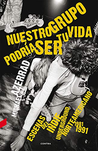 Stock image for Nuestro grupo podra ser tu vida (2.Azerrad, Michael for sale by Iridium_Books