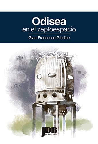 Stock image for Odisea en el zeptoespacio (Spanish EdGiudice, Gian Francesco for sale by Iridium_Books