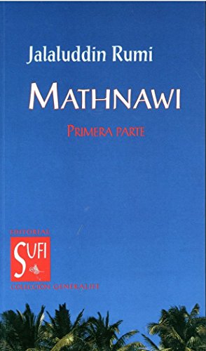 Stock image for MATHNAWI: PRIMERA PARTE for sale by KALAMO LIBROS, S.L.