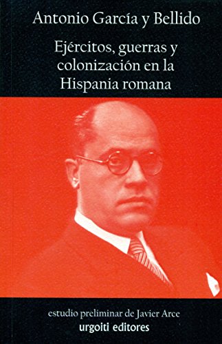 Imagen de archivo de Ejrcitos, guerras y colonizacin en la Hispania romana a la venta por Agapea Libros