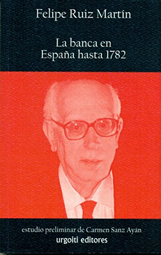 9788494099168: La banca en Espaa hasta 1782 (Historiadores)