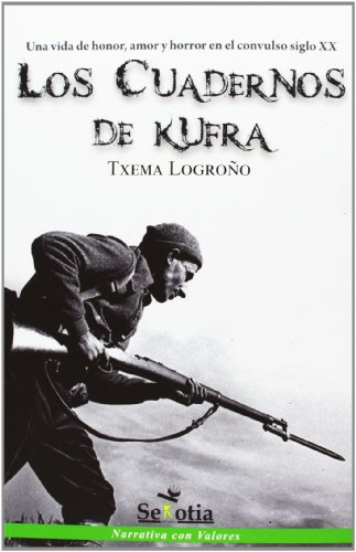 Imagen de archivo de Los cuadernos de Kufra (Narrativa Con Valores) a la venta por medimops