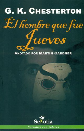 9788494099281: El Hombre Que Fue Jueves (NARRATIVA CON VALORES)