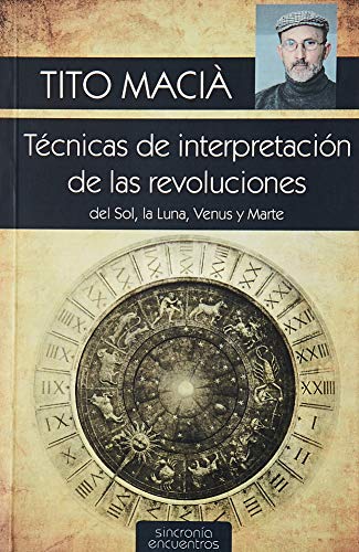 9788494100185: Tcnicas de Interpretacin de las Revoluciones: Del Sol, la Luna, Venus y Marte.
