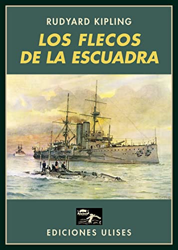 Beispielbild fr Los flecos de la escuadra: La vida en los submarinos y en lo zum Verkauf von Iridium_Books