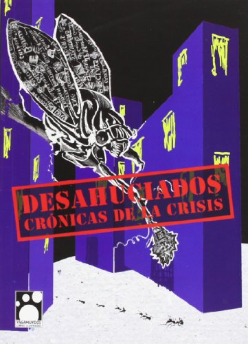 Stock image for DESAHUCIADOS: Crnicas de la crisis for sale by KALAMO LIBROS, S.L.