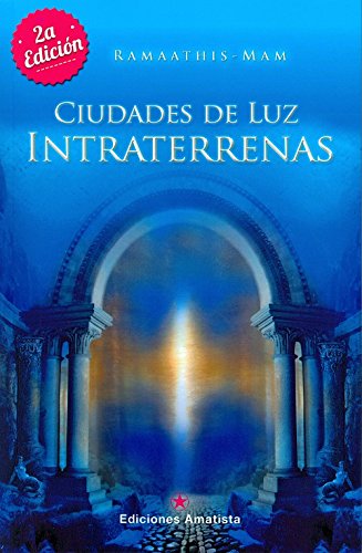 9788494108488: Ciudades De Luz Intraterrenas (SIN COLECCION)