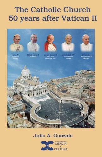 Imagen de archivo de The Catholic Church: 50 years after Vatican II a la venta por Revaluation Books