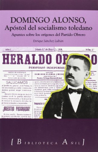 Stock image for Domingo Alonso, Apstol Del Socialismo Toledano for sale by Hilando Libros