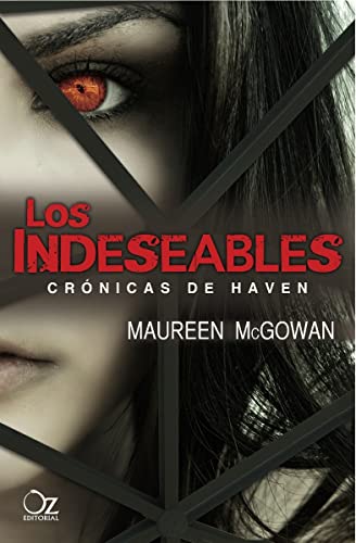 9788494112317: Los indeseables: Crnicas de Haven (OZ EDITORIAL)