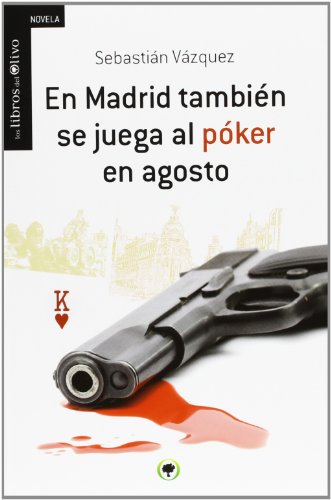 9788494113383: En Madrid tambin se juega al pker en agosto. (La Tierra de las Letras)