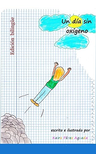 9788494115226: Un da sin oxgeno: A day without oxygen