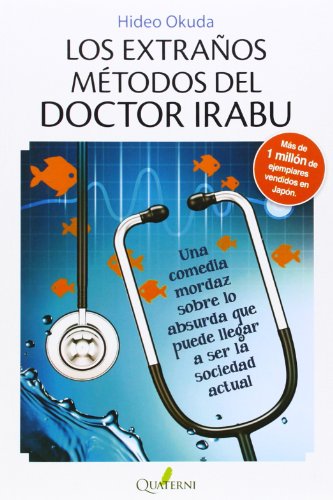 Stock image for Los extraos mtodos del doctor Irabu for sale by medimops